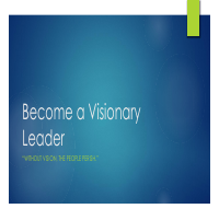How to Become a Visionary Leader