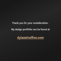 My portfolio can be found at dylanstraffon.com