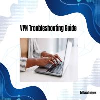 VPN Troubleshooting guide