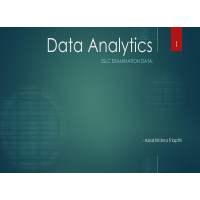 Data Analytics: Report on analysis of SSLC data