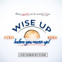 Wise Up Sermon Series Graphic