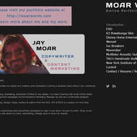 Please browse my Online Portfolio: moarwords.com