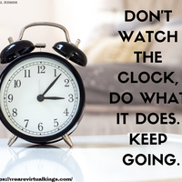 Do it now. Just keep going.
