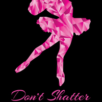 Don't Shatter Your Dreams